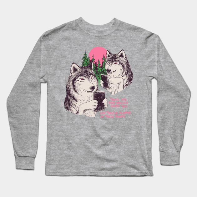 Two Wolves On Their Phones Long Sleeve T-Shirt by Hillary White Rabbit